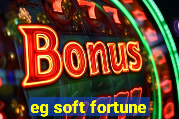 eg soft fortune